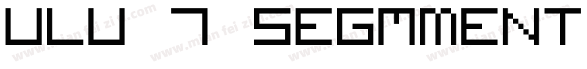ULU 7 SEGMmENT Regular字体转换